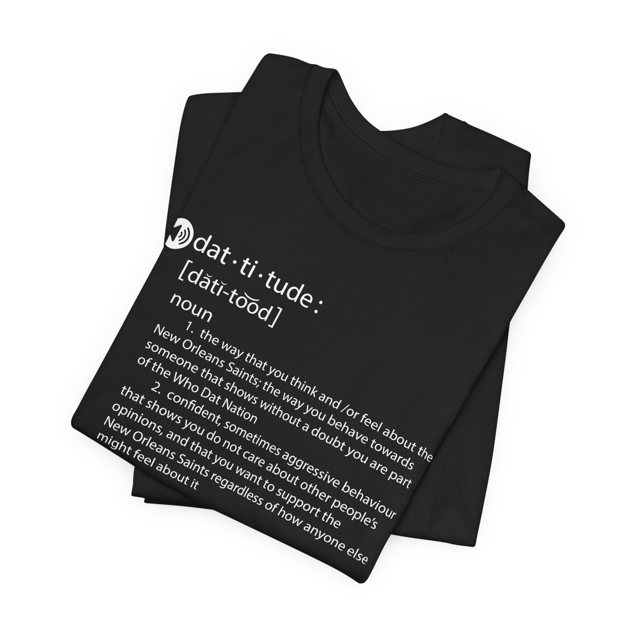 "Dat-titude" Tee
