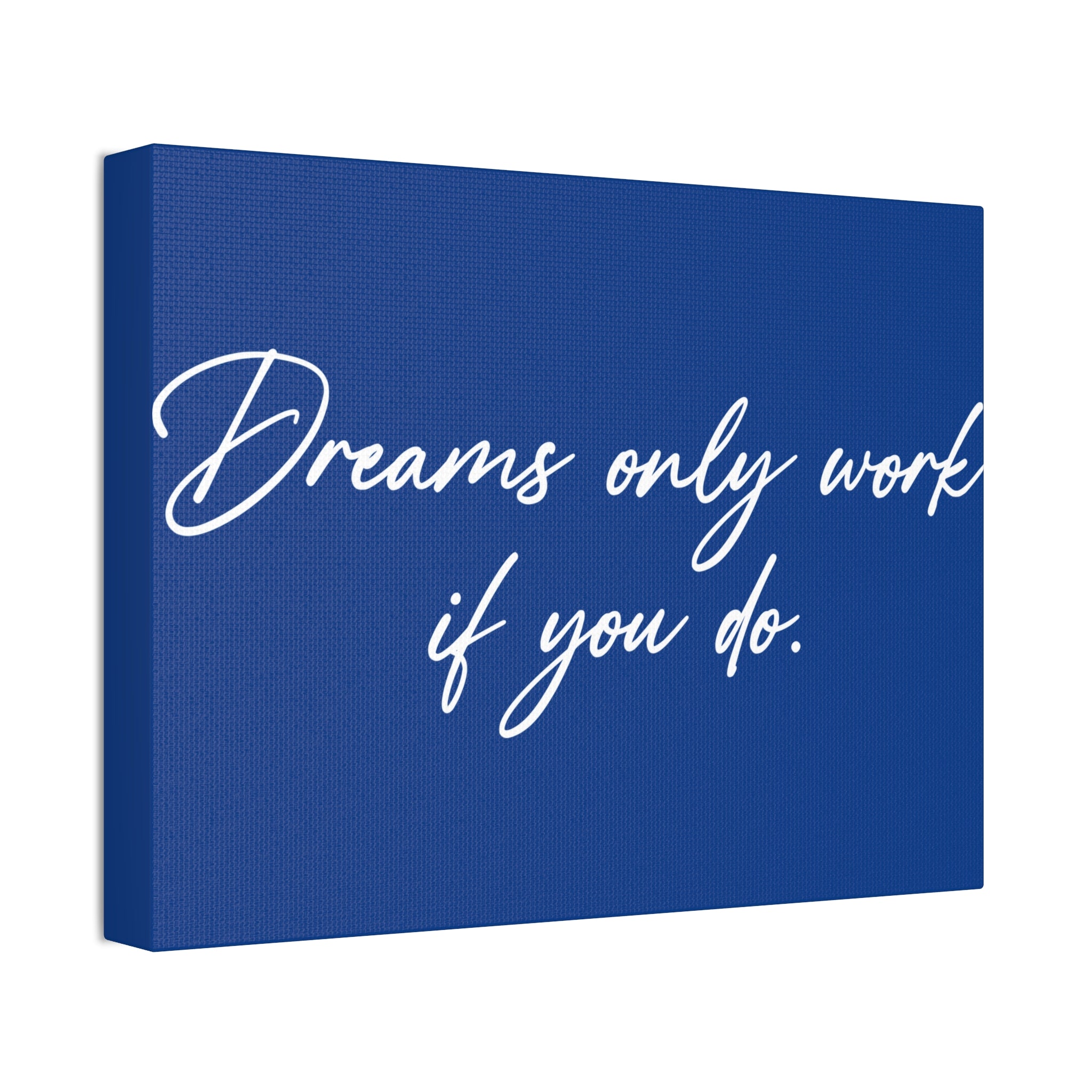 "Dreams Only" Canvas