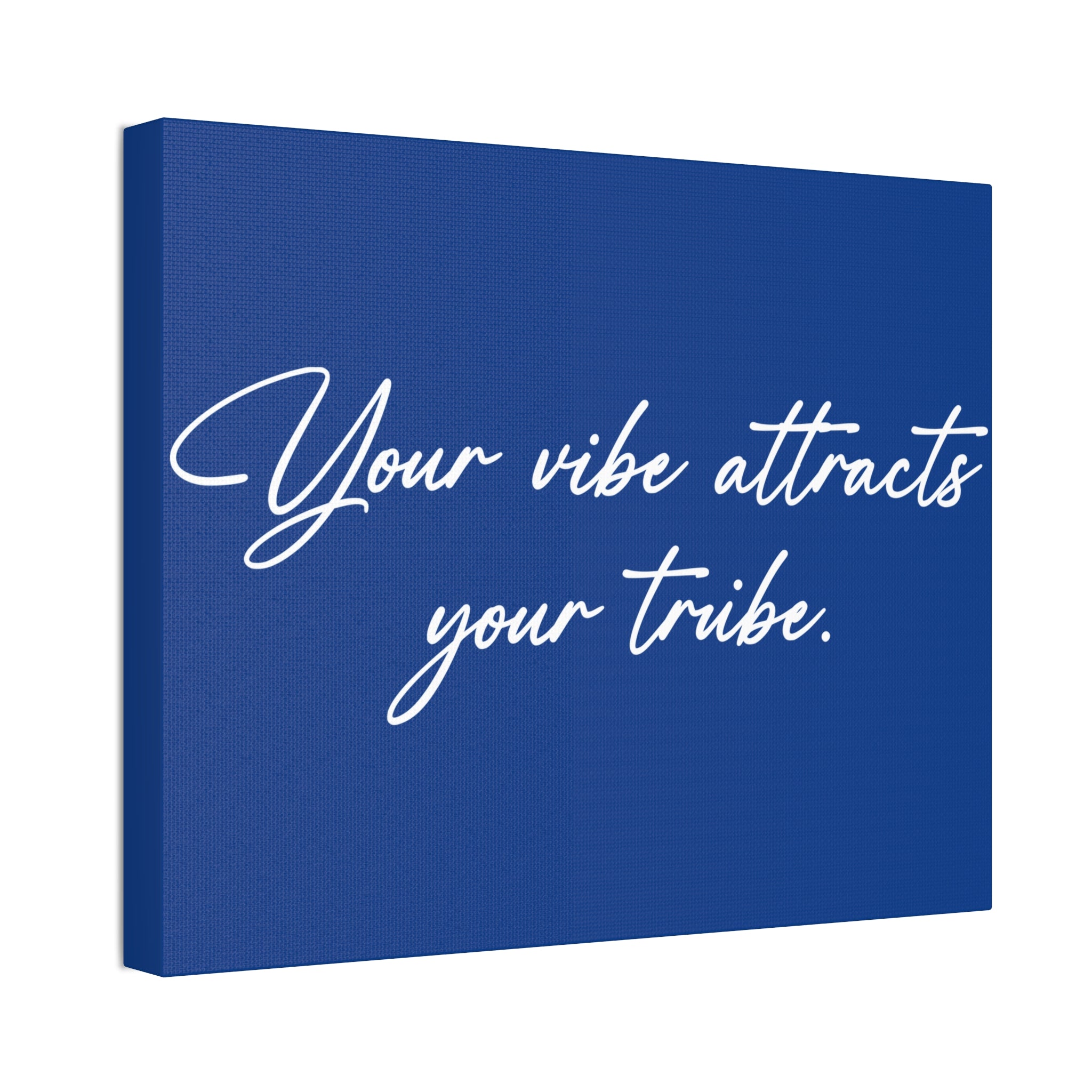 "Your Vibe" Canvas