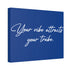 "Your Vibe" Canvas