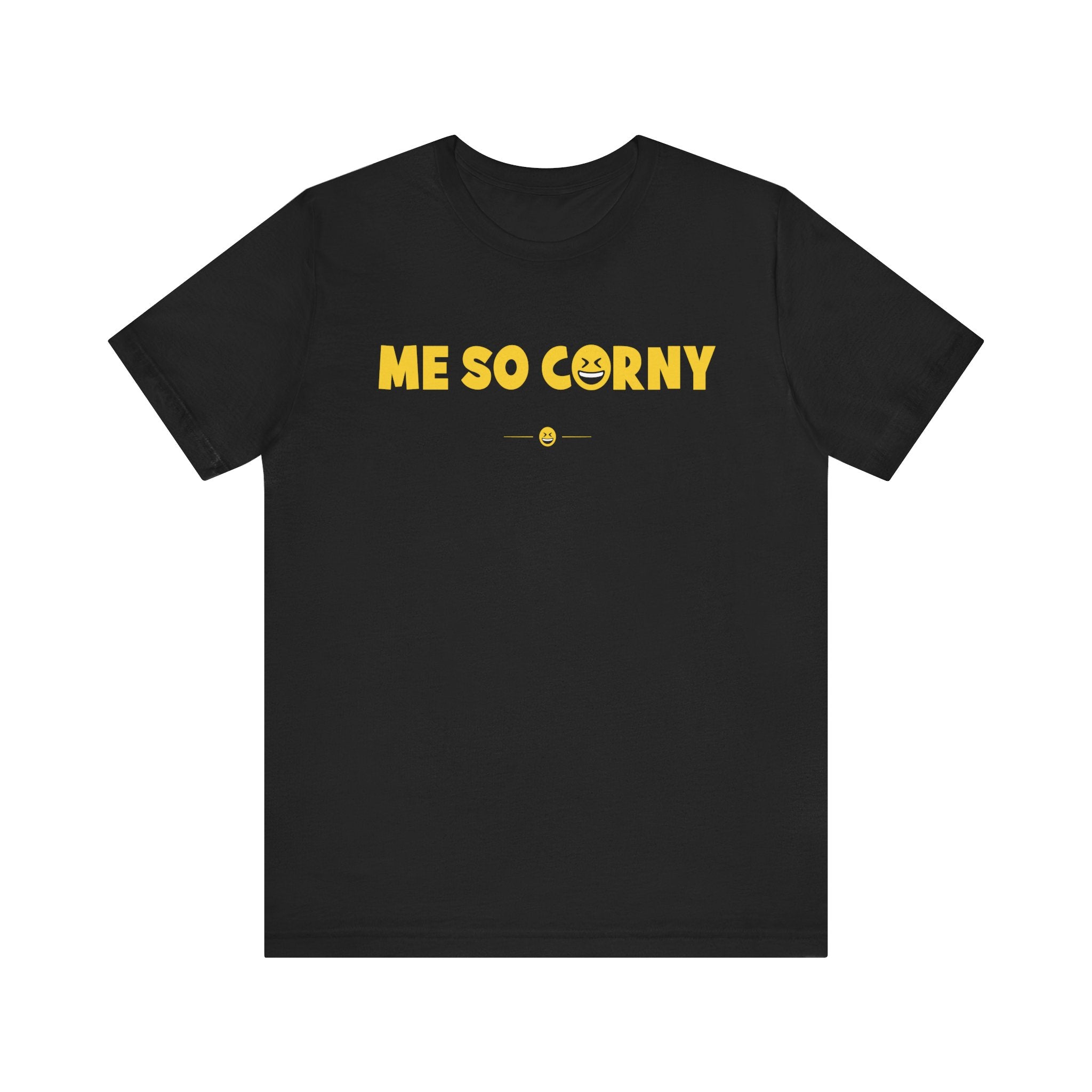 "Me So Corny" Tee