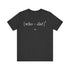 "Who Dat Theory" Tee