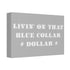 "Blue Collar Dollar" Canvas