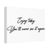"Enjoy Today" Canvas