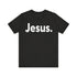 "Jesus." Tee