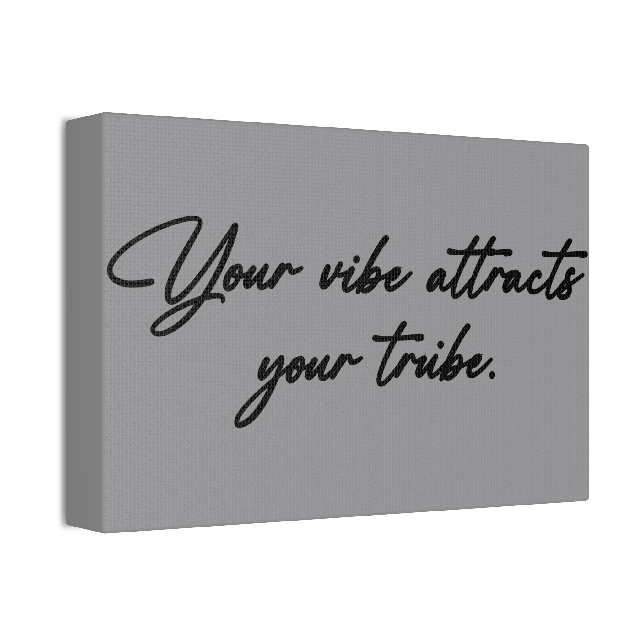 "Your Vibe" Canvas
