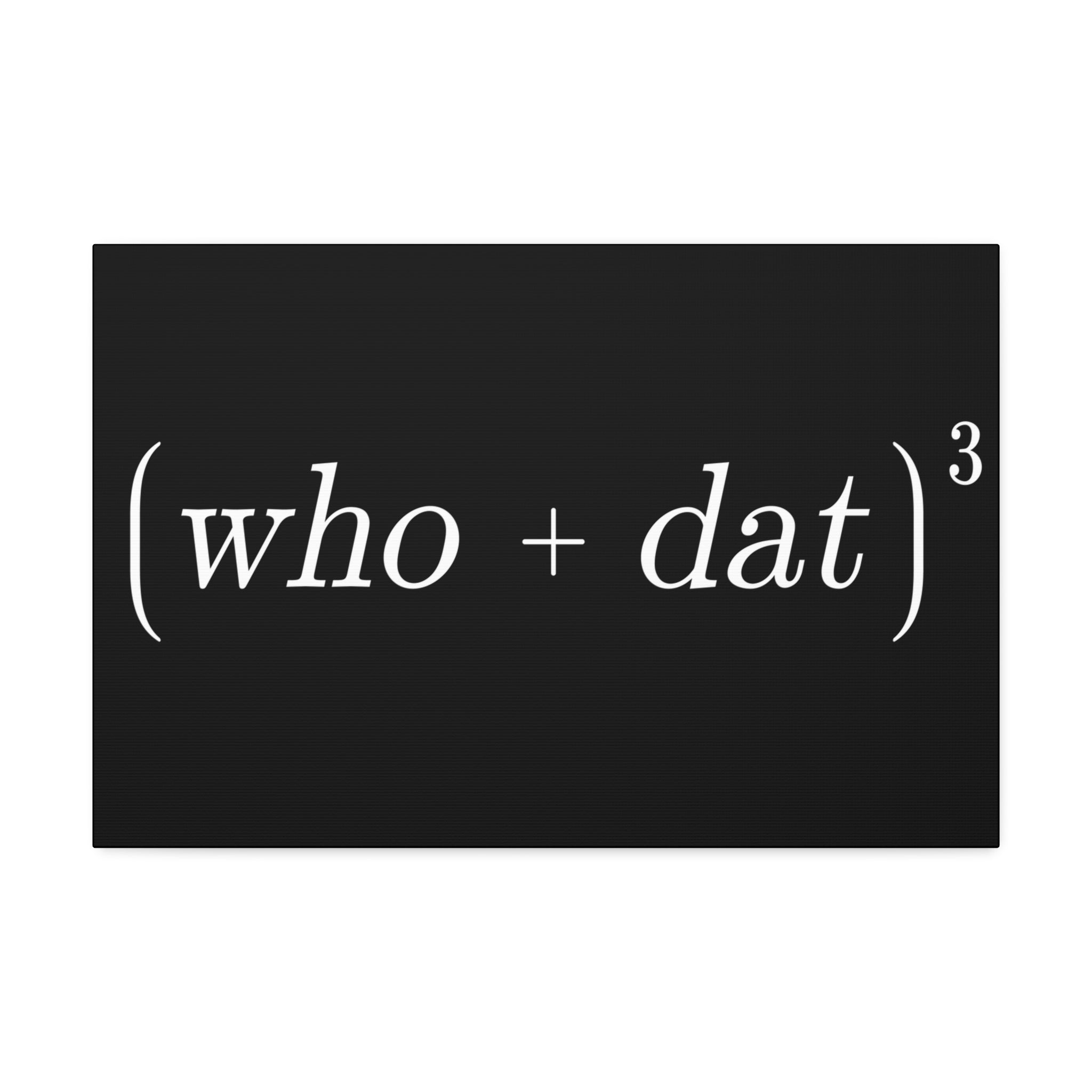 "Who Dat Theory" Canvas