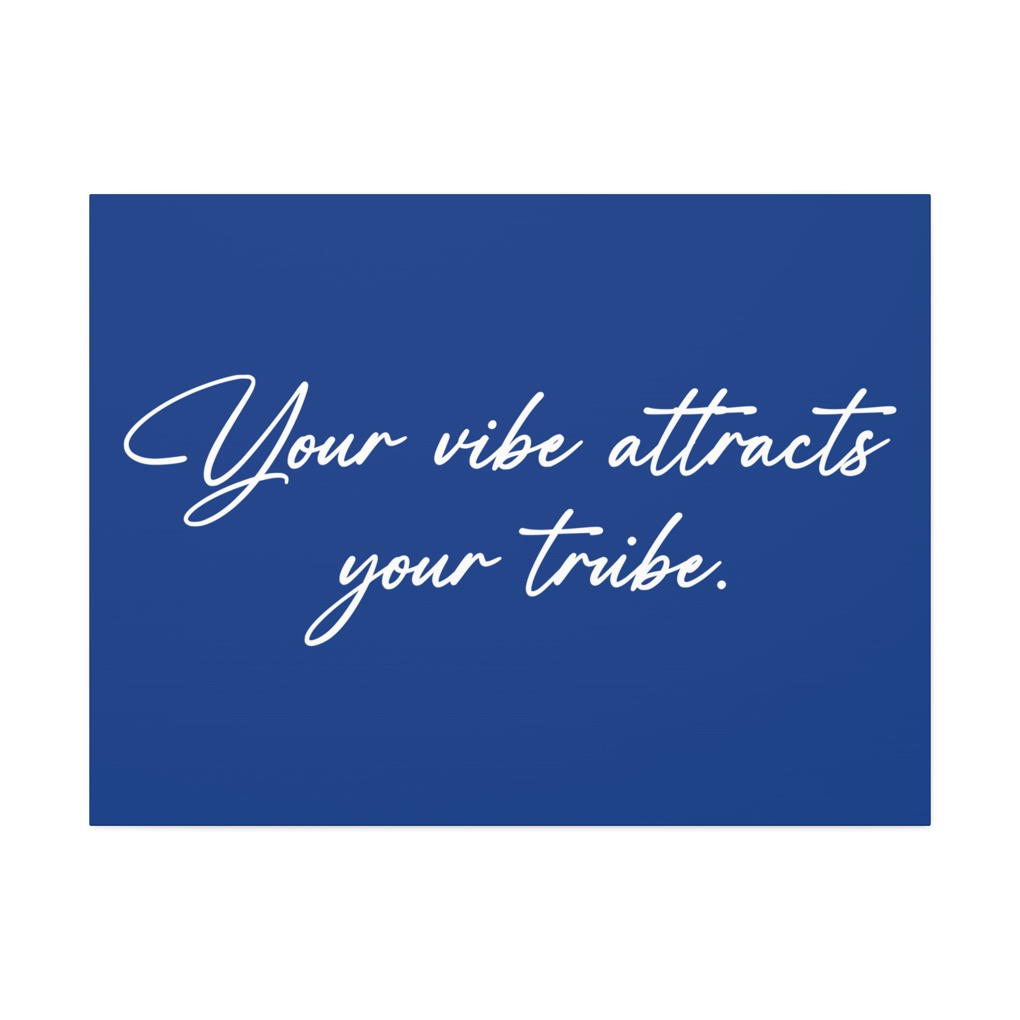 "Your Vibe" Canvas