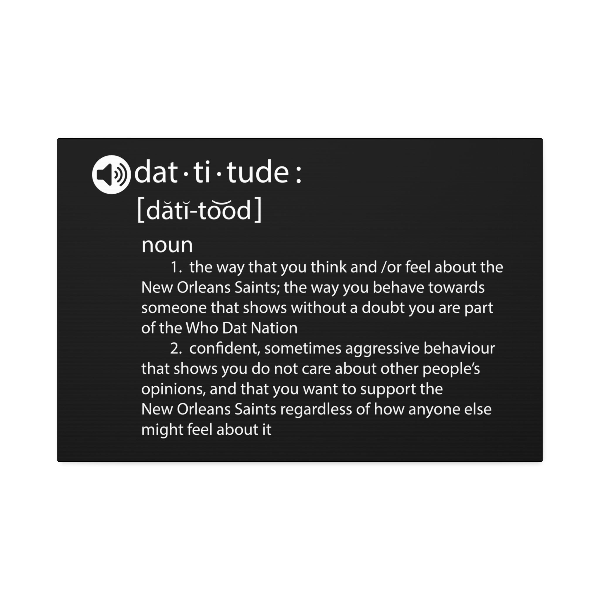 "Dat-titude" Canvas