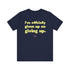 "Officially Given Up" Tee