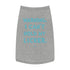 "Can't Hold My Licker" Dog Tee