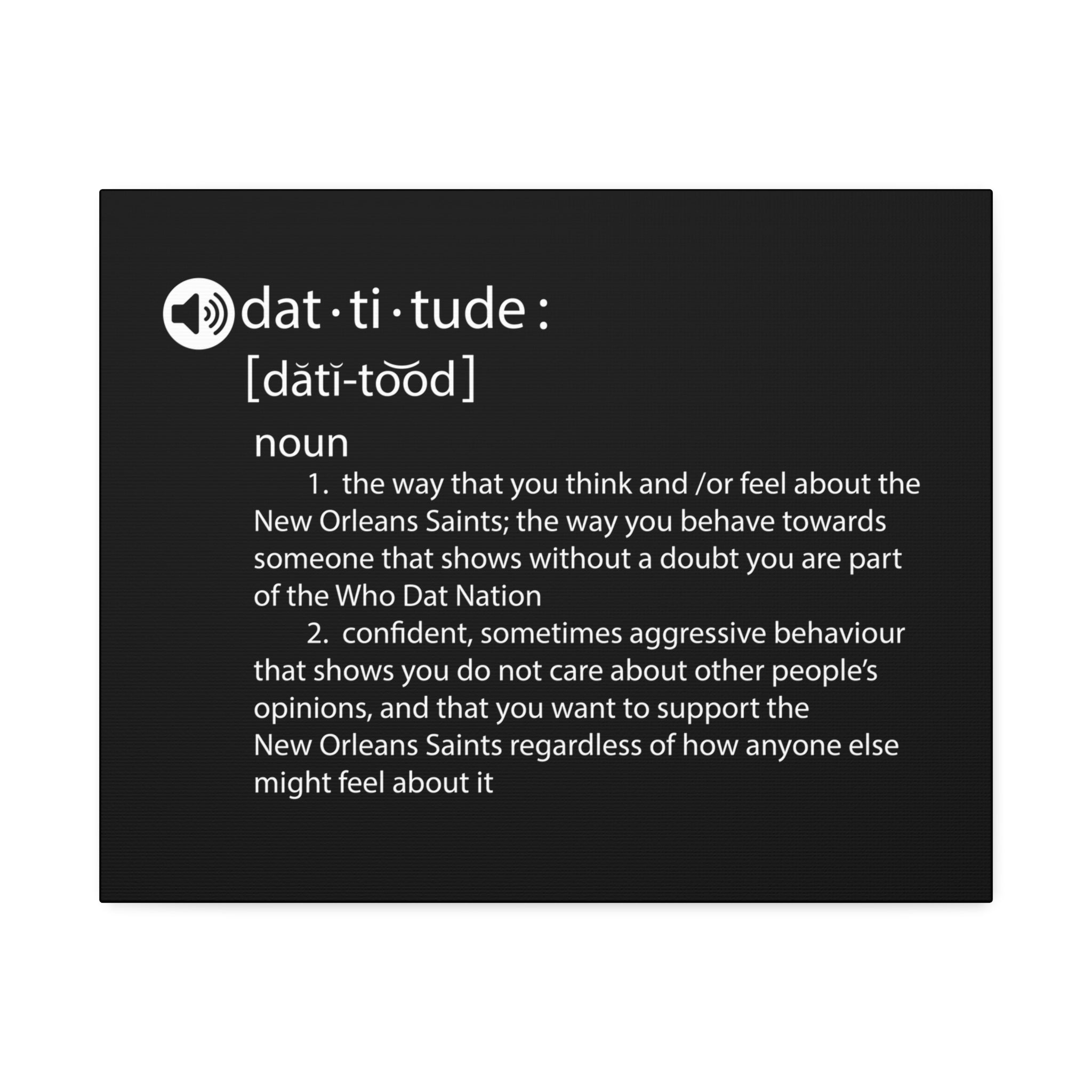 "Dat-titude" Canvas
