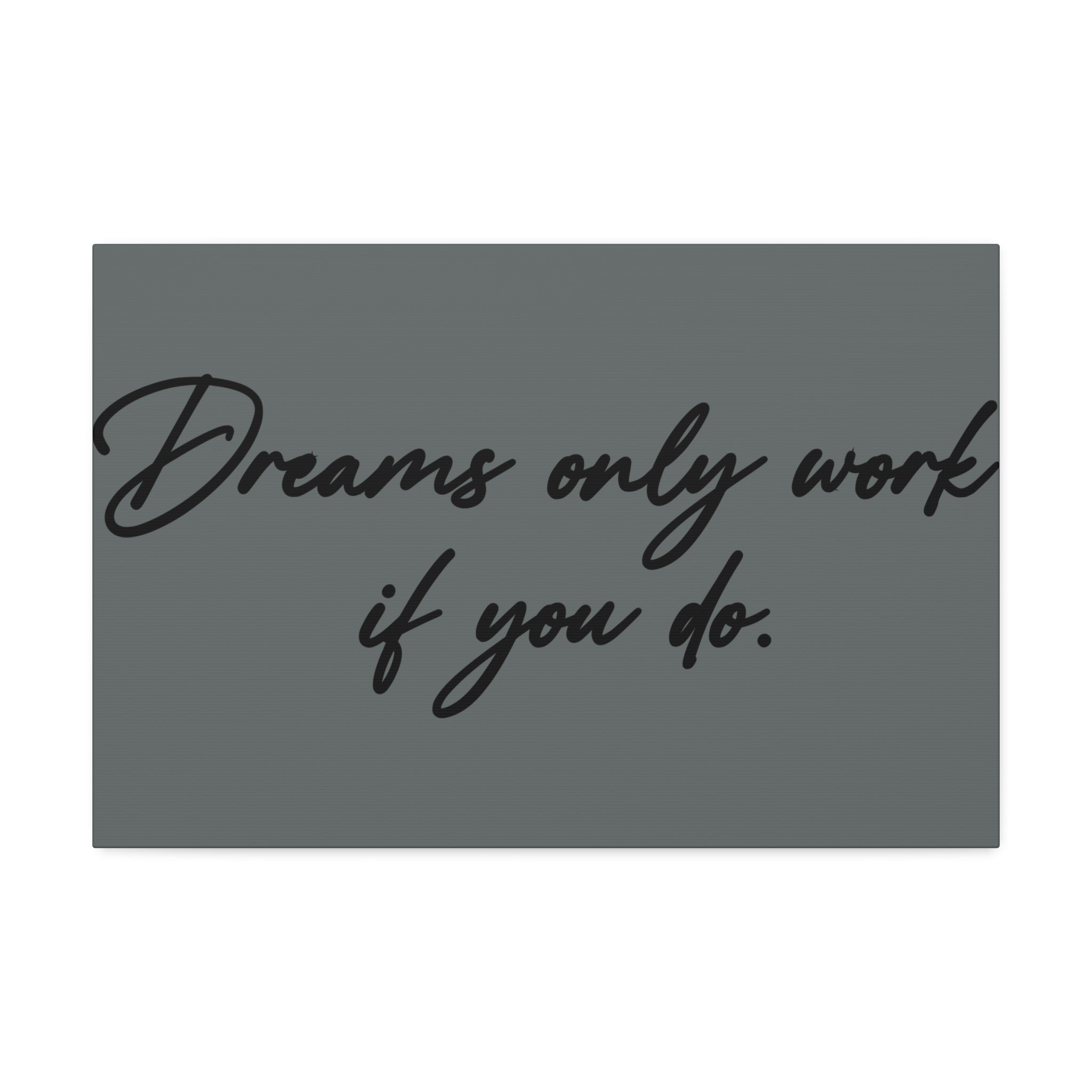 "Dreams Only" Canvas