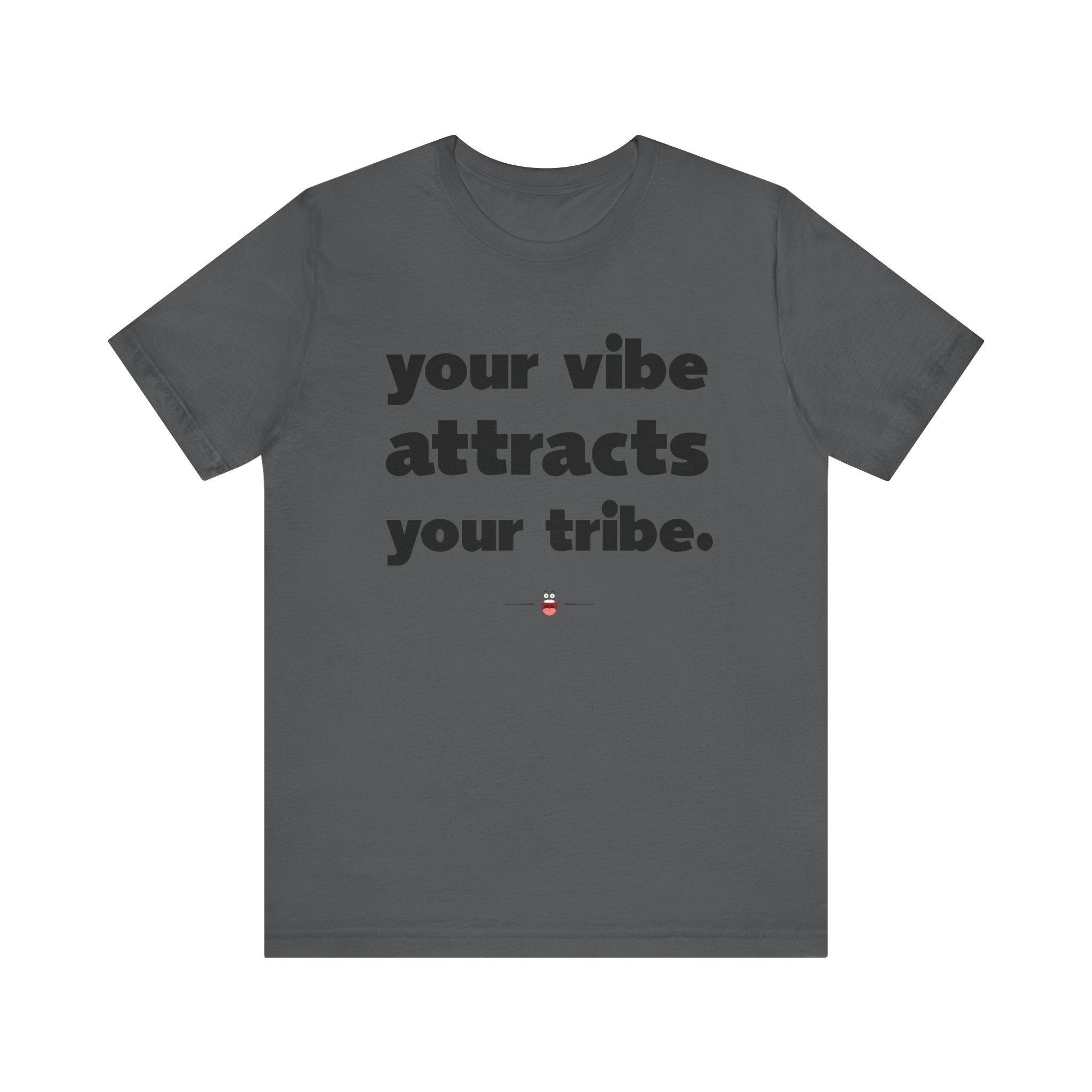 "Your Vibe" Tee