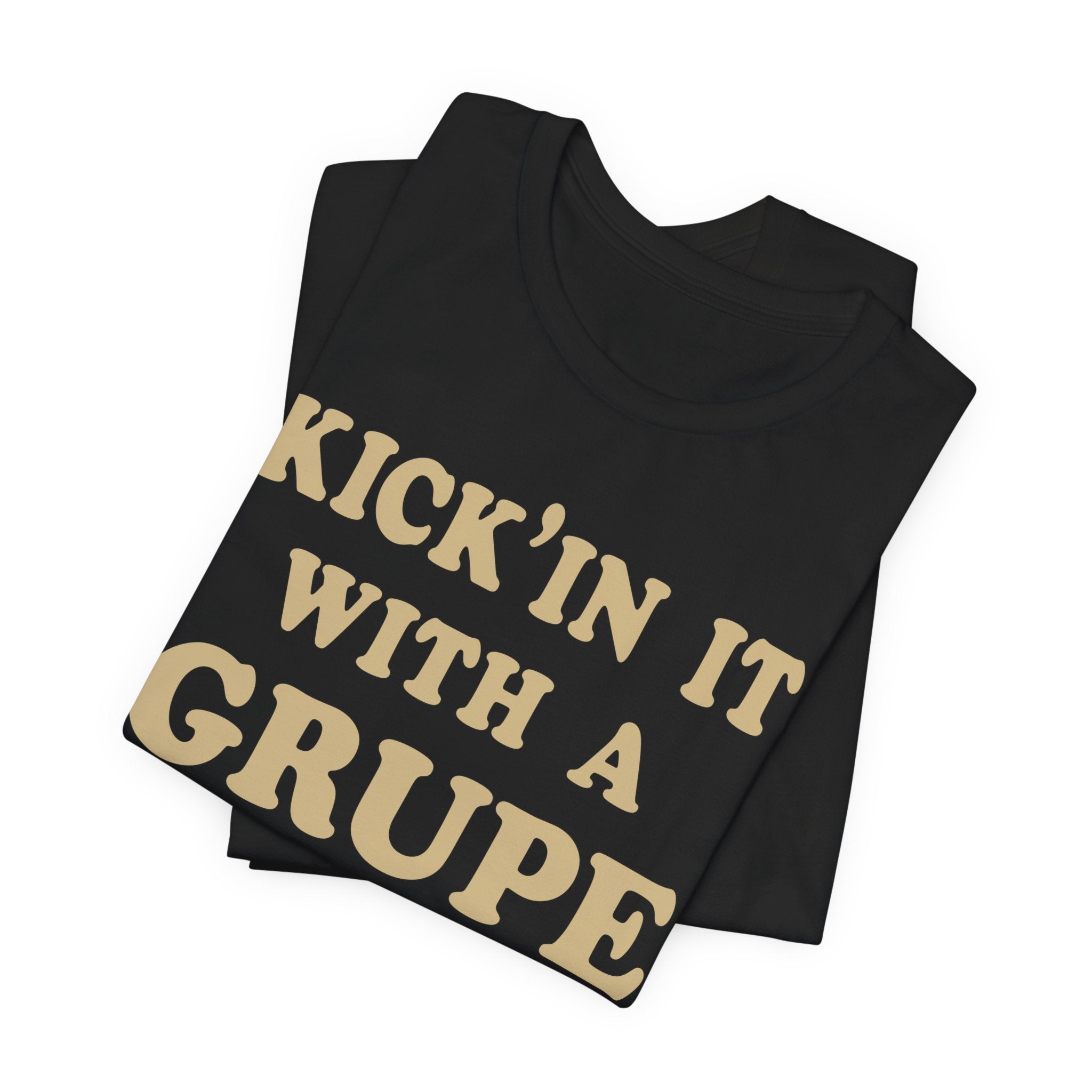 "Kickin' It With A Grupe" Tee