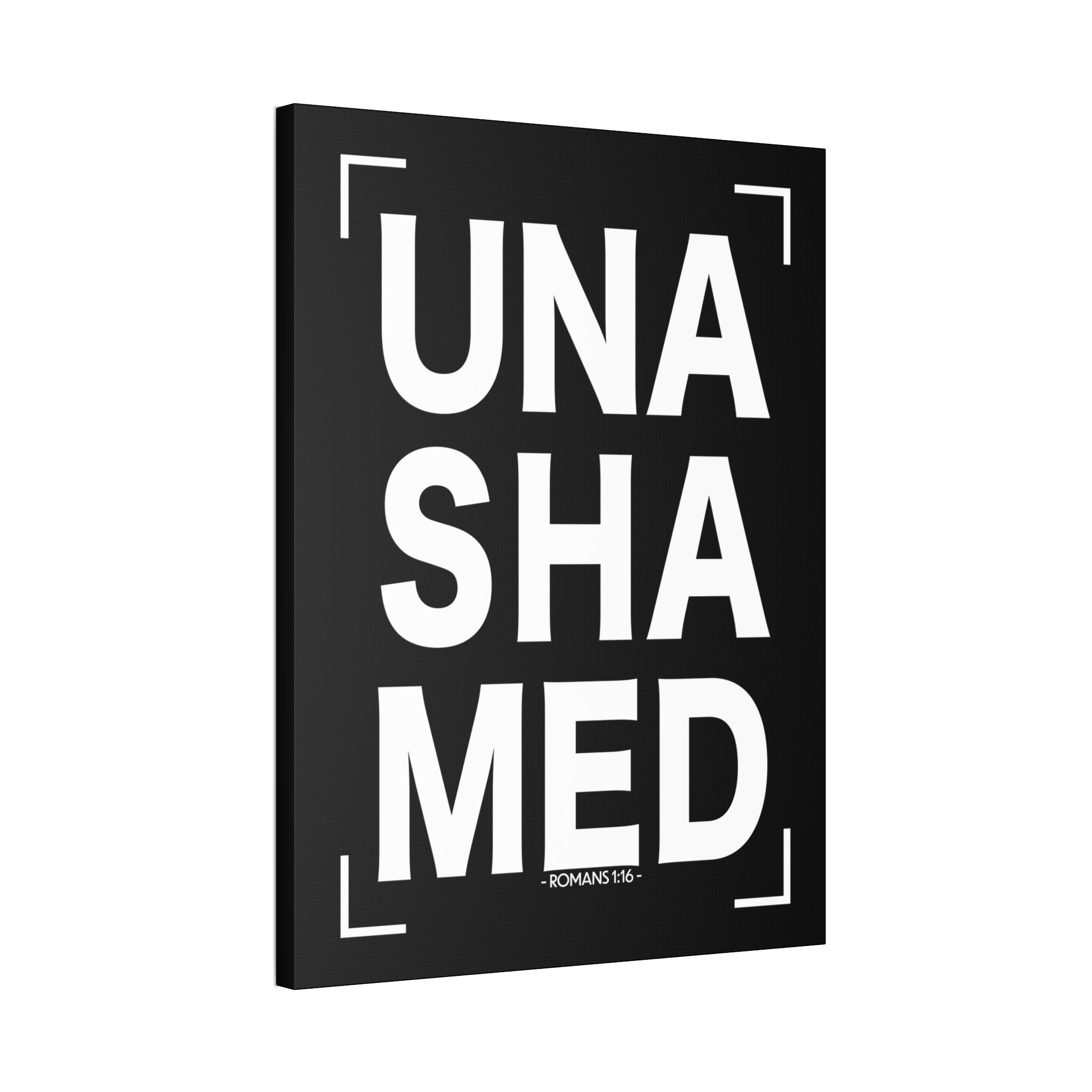 "Unashamed" Canvas