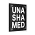 "Unashamed" Canvas