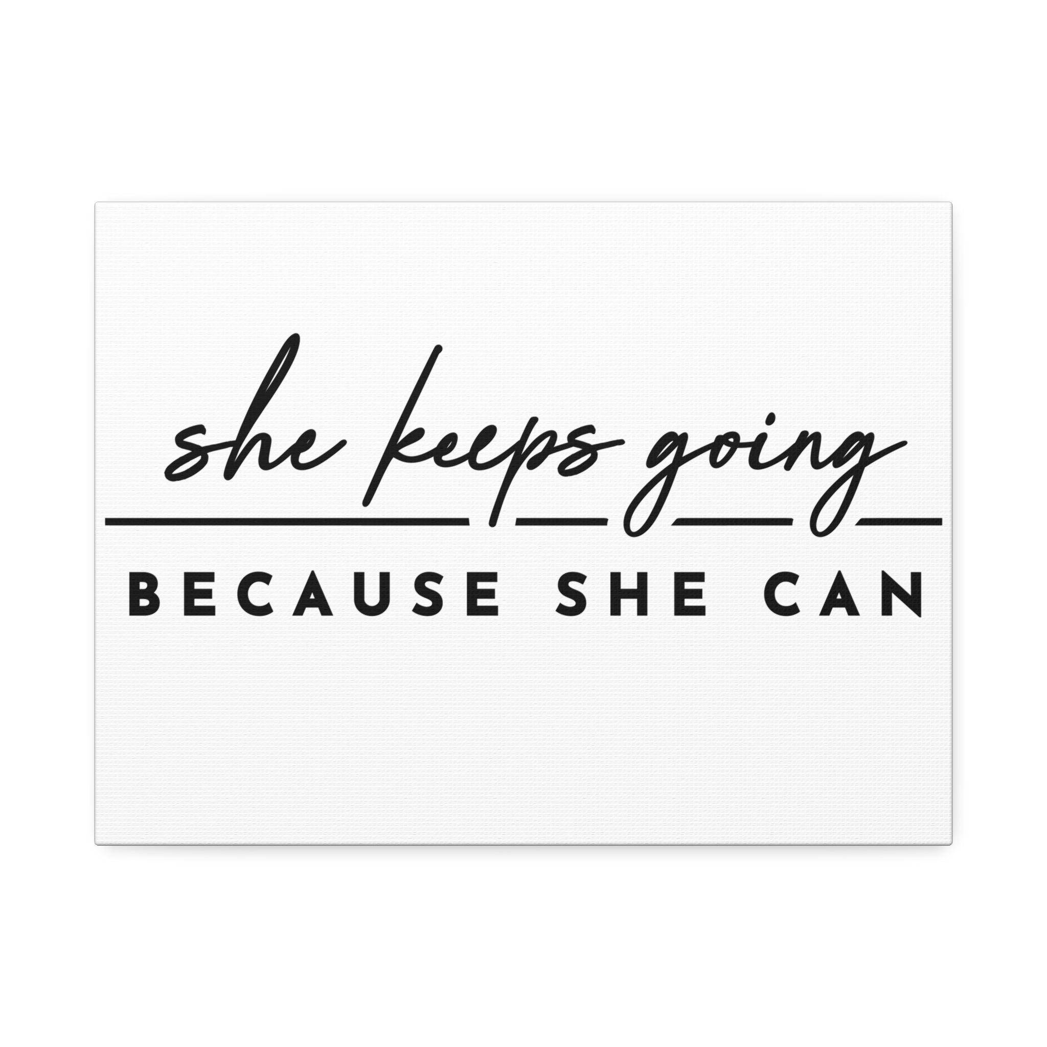 "Because She Can" Canvas