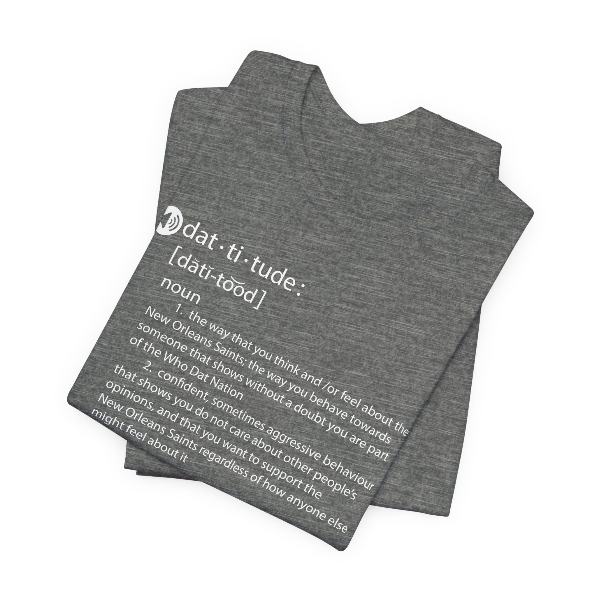 "Dat-titude" Tee