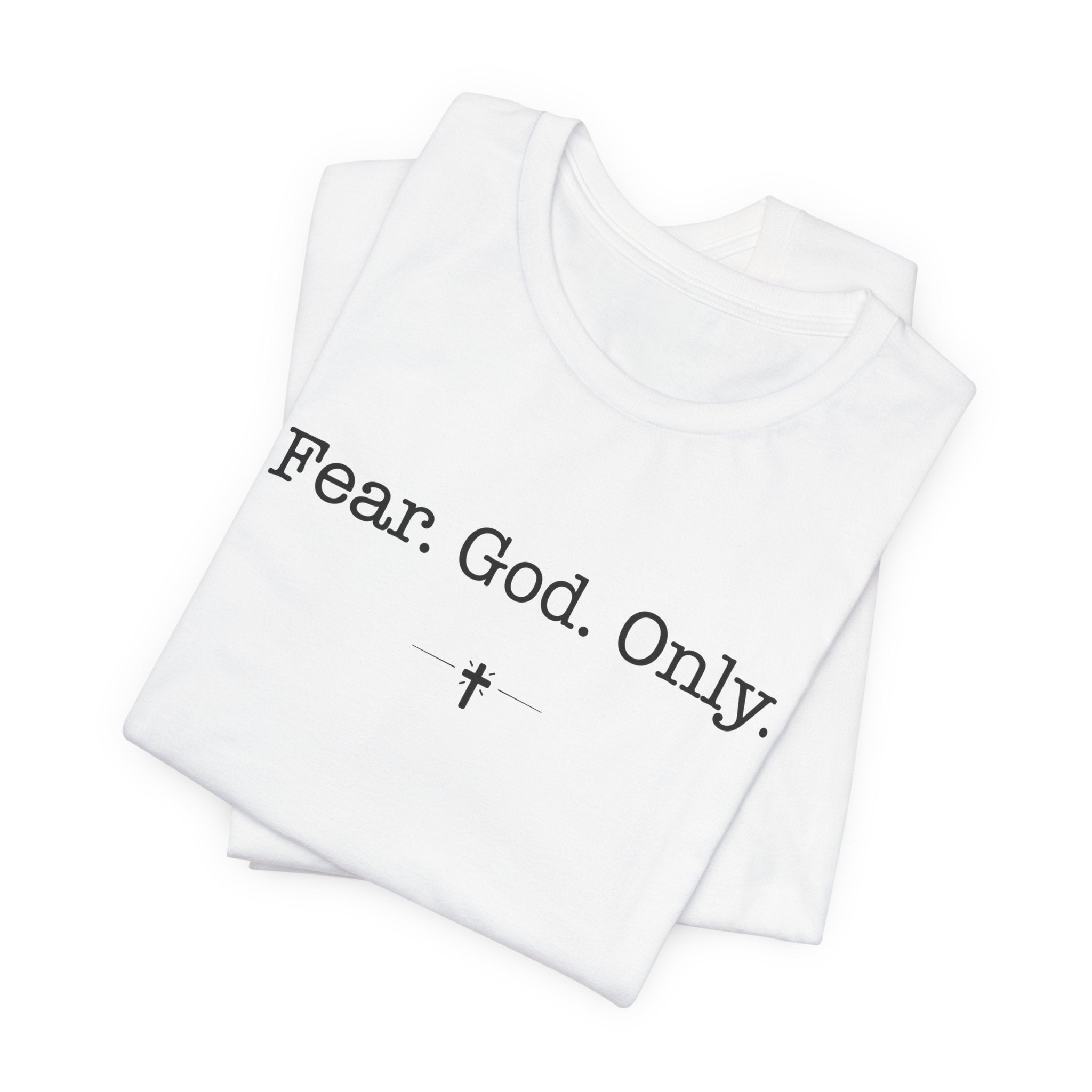 "Fear God Only" Tee