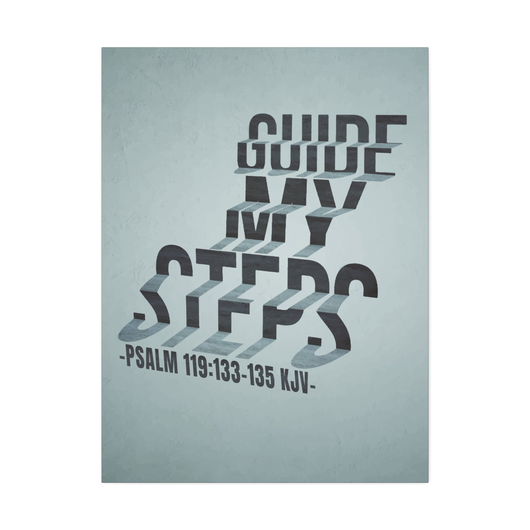 "Guide My Steps" Canvas