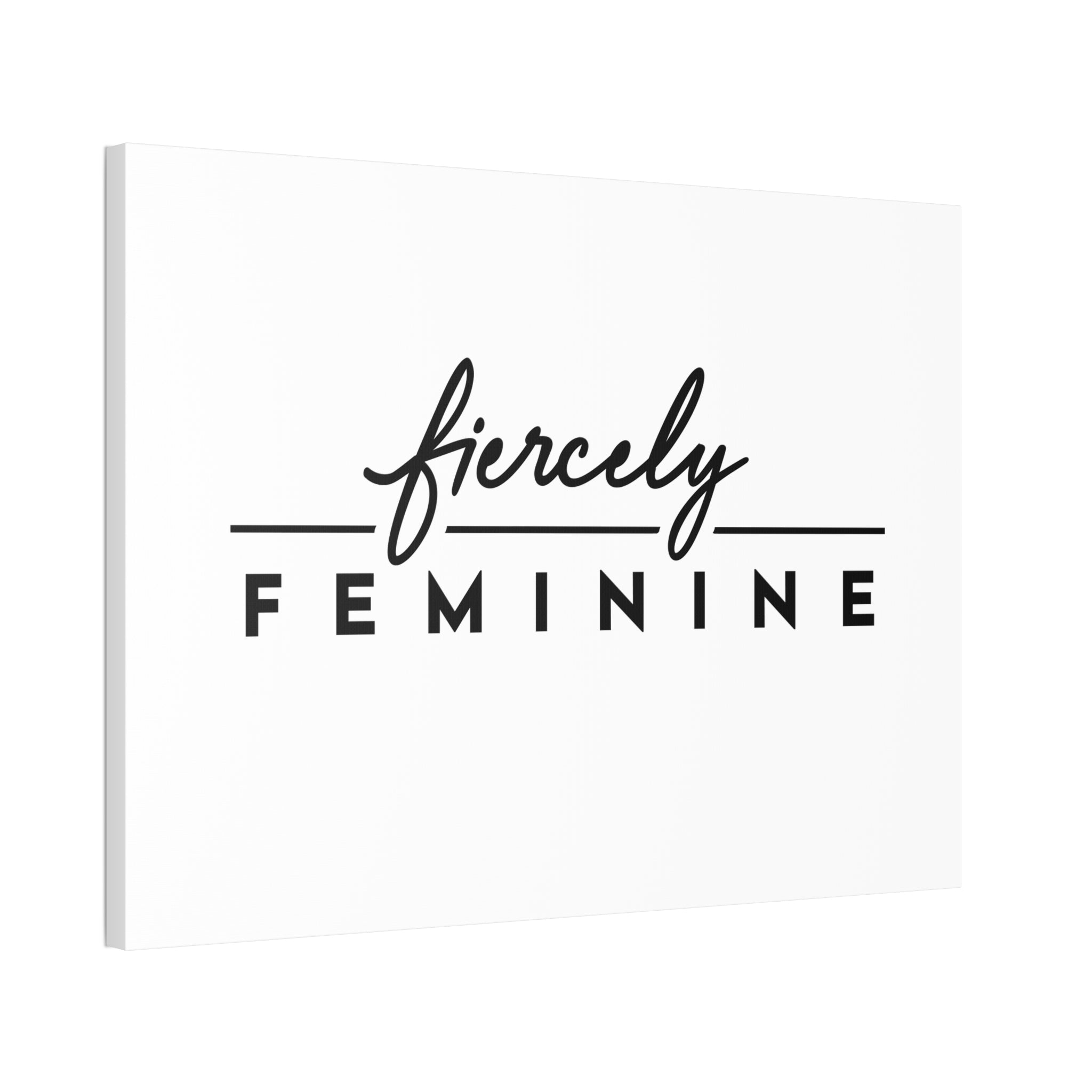 "Fiercely Feminine" Canvas