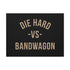 "Die Hard" Canvas