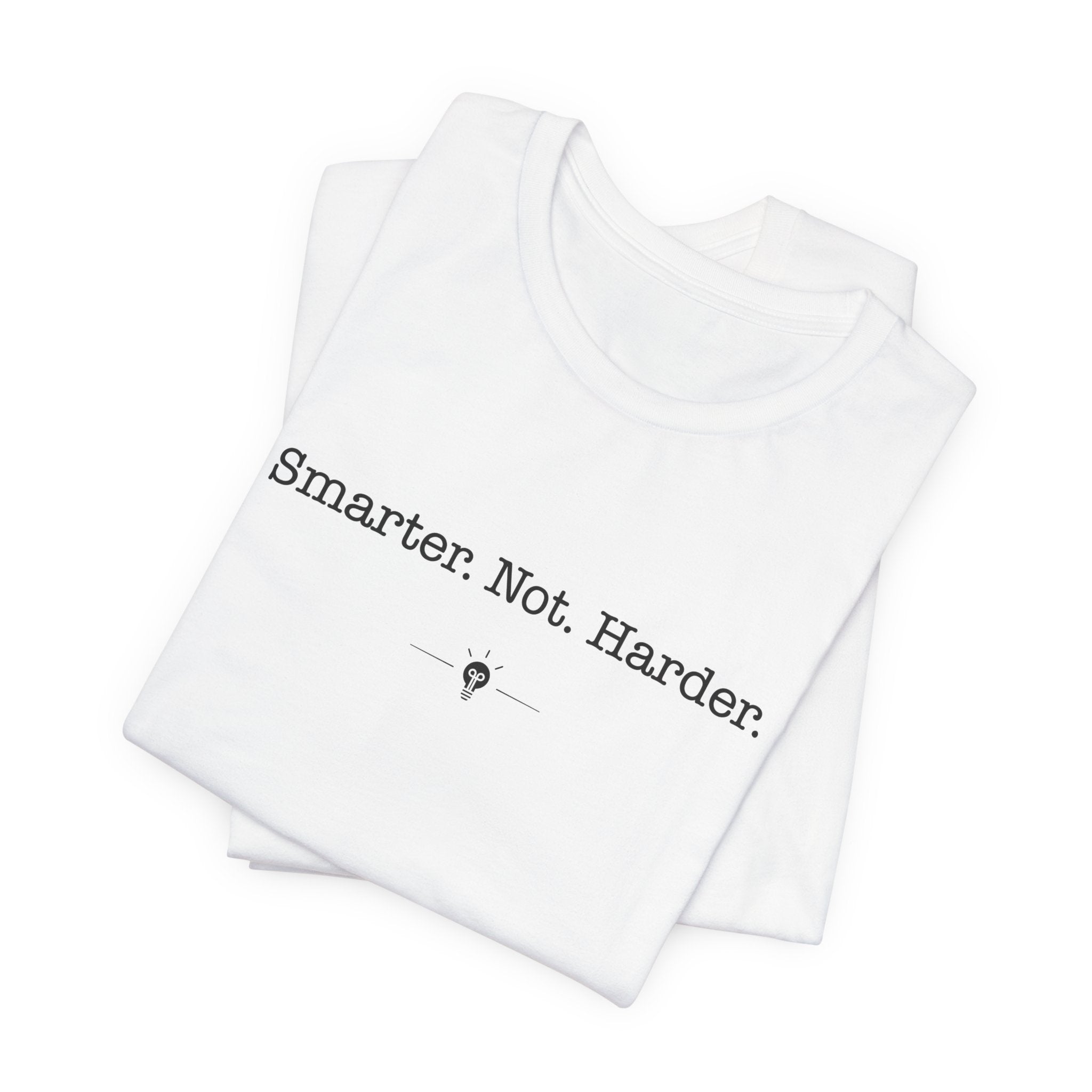"Smarter Not Harder" Tee