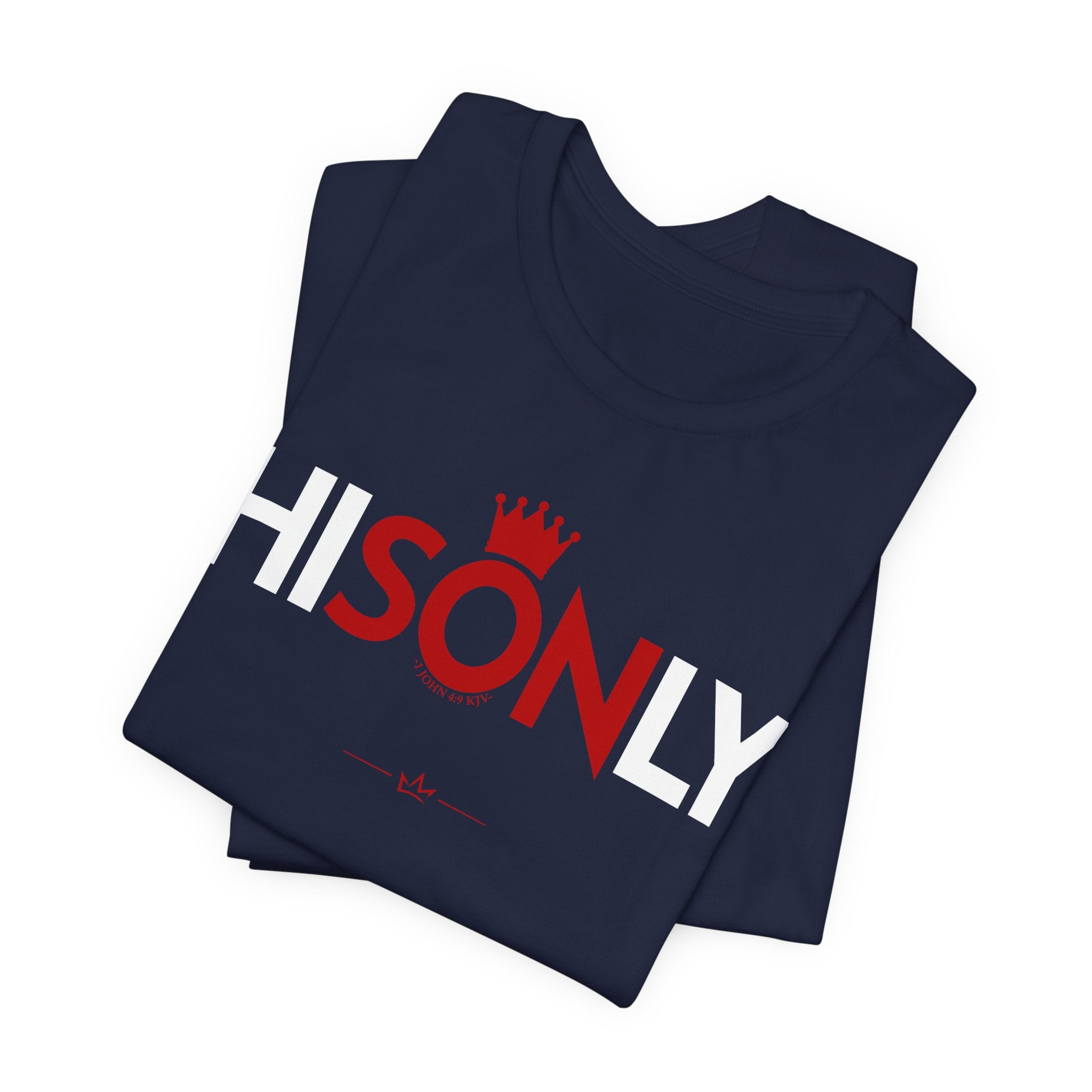 "His Only Son" Tee