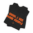 "Dumb People" Tee