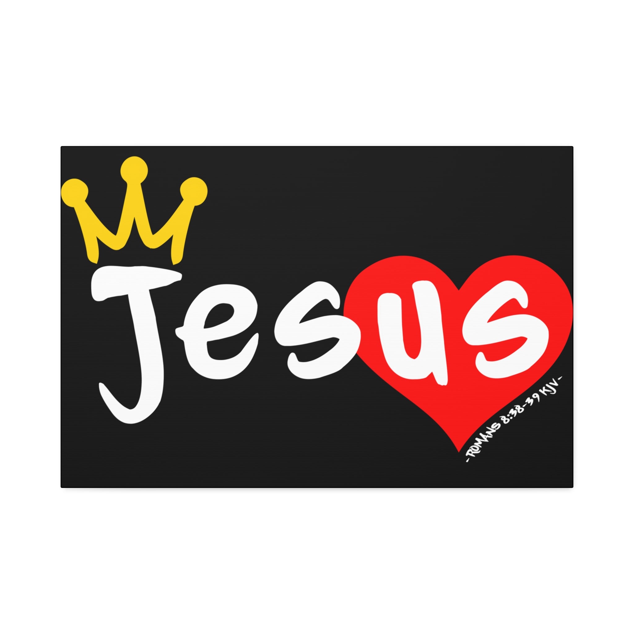 "Jesus Loves Us"  Canvas