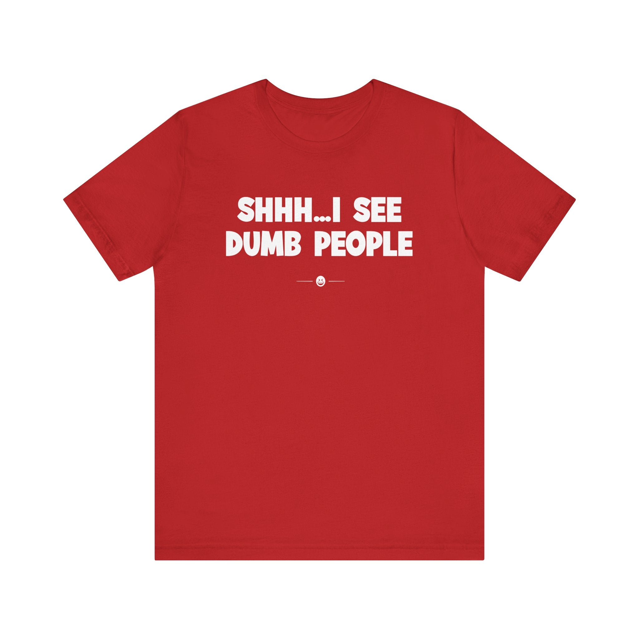 "Dumb People" Tee