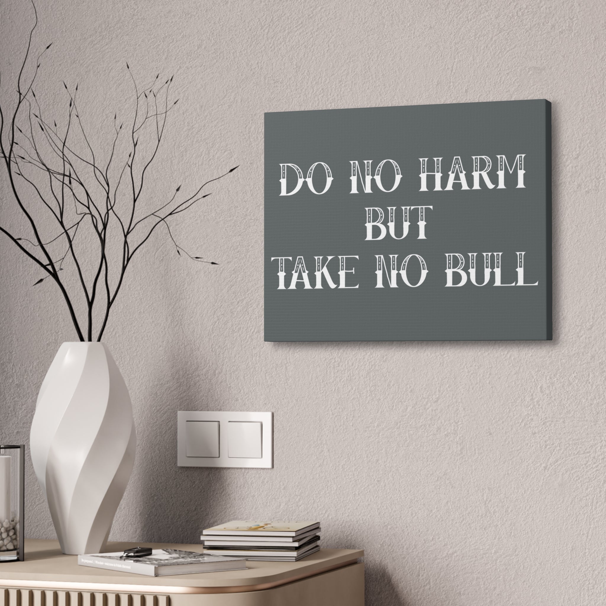 "Take No Bull" Canvas
