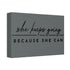 "Because She Can" Canvas