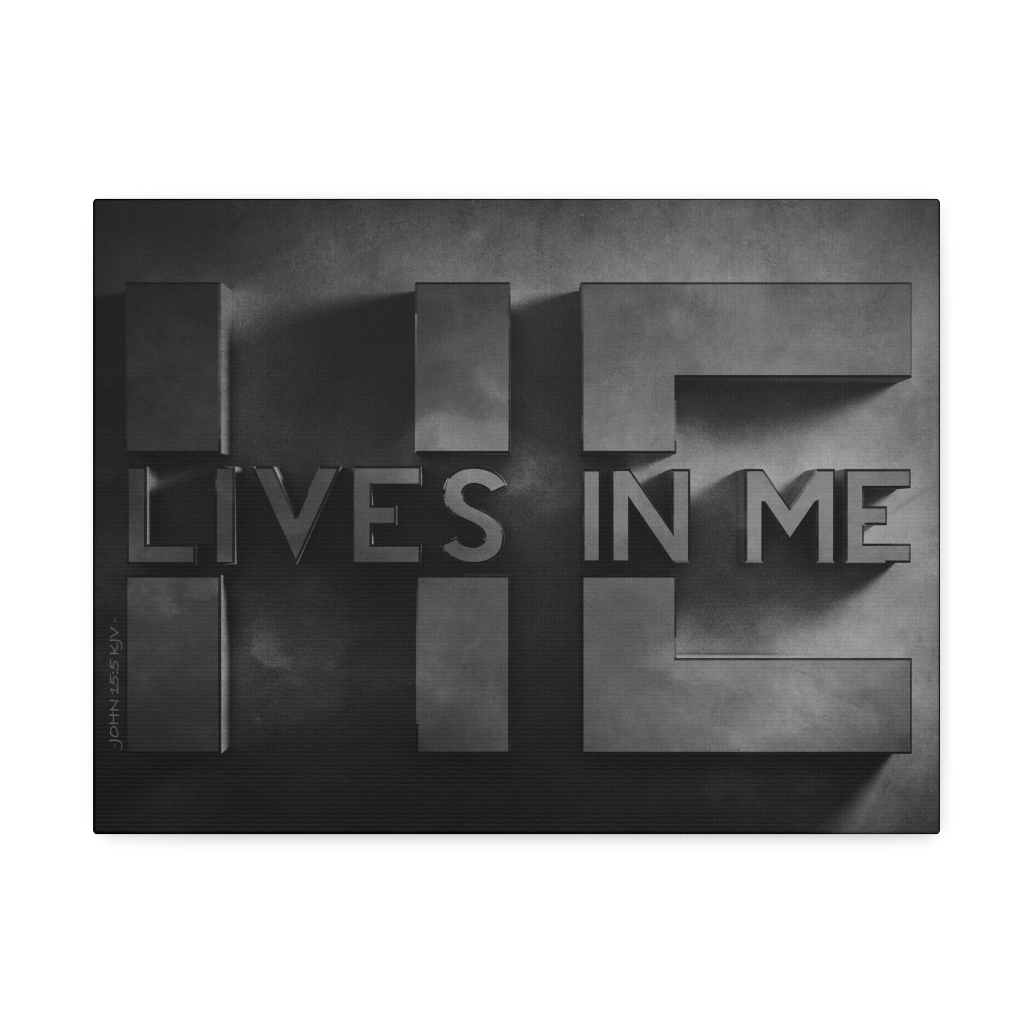 "He Lives In Me" Canvas (Black)