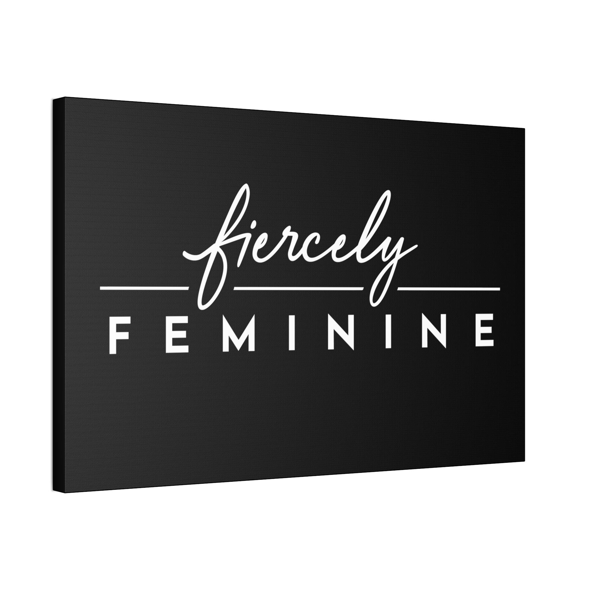 "Fiercely Feminine" Canvas
