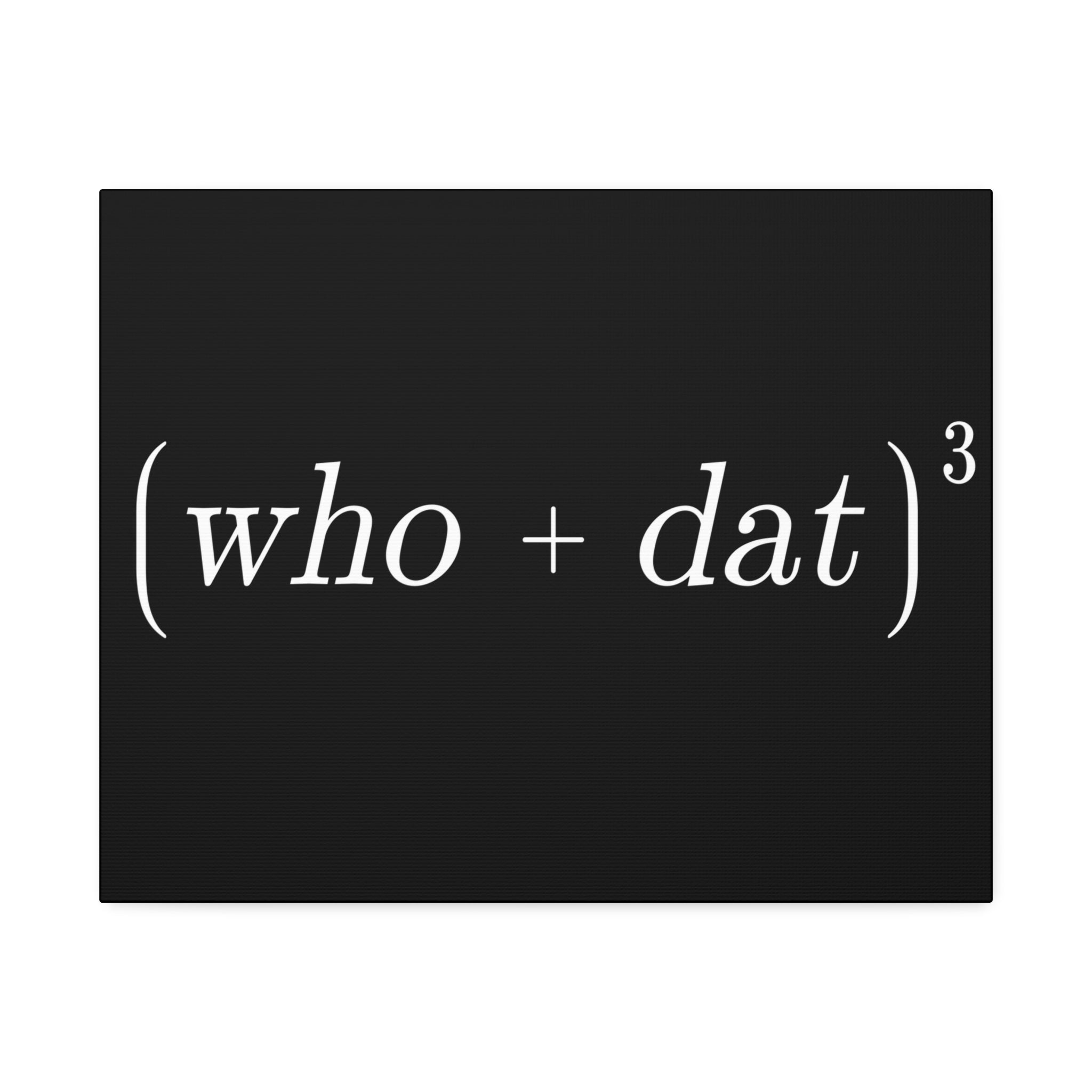 "Who Dat Theory" Canvas