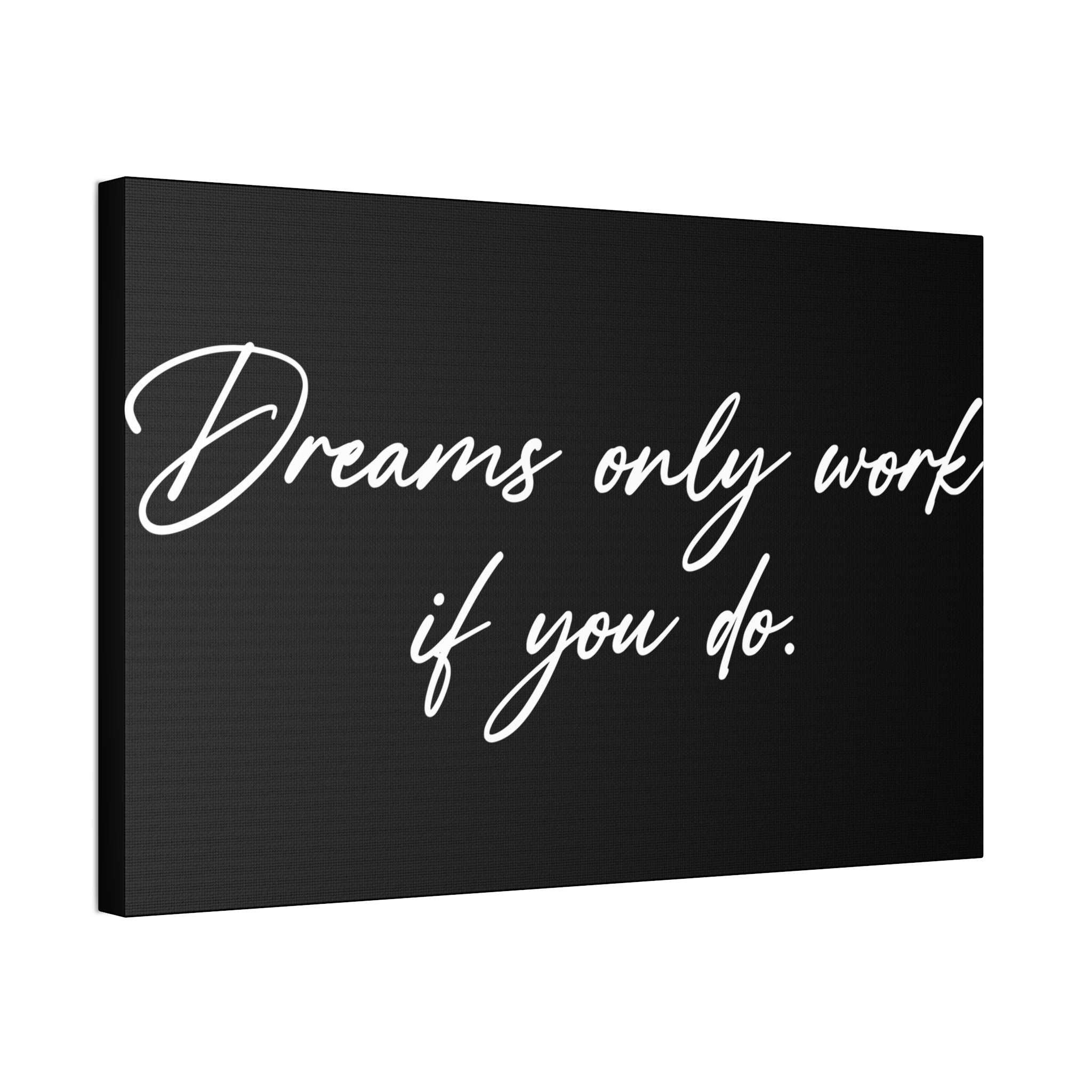 "Dreams Only" Canvas