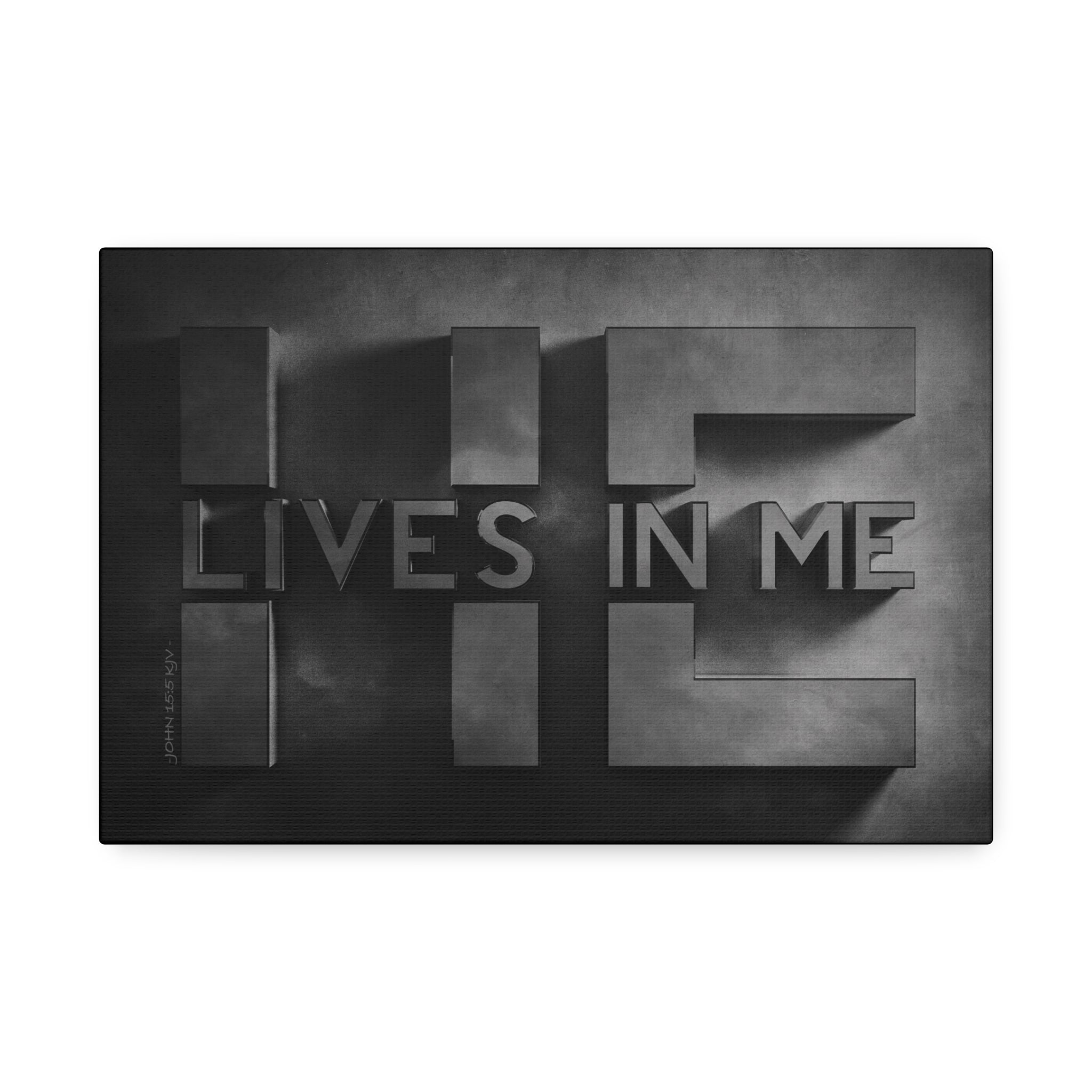 "He Lives In Me" Canvas (Black)