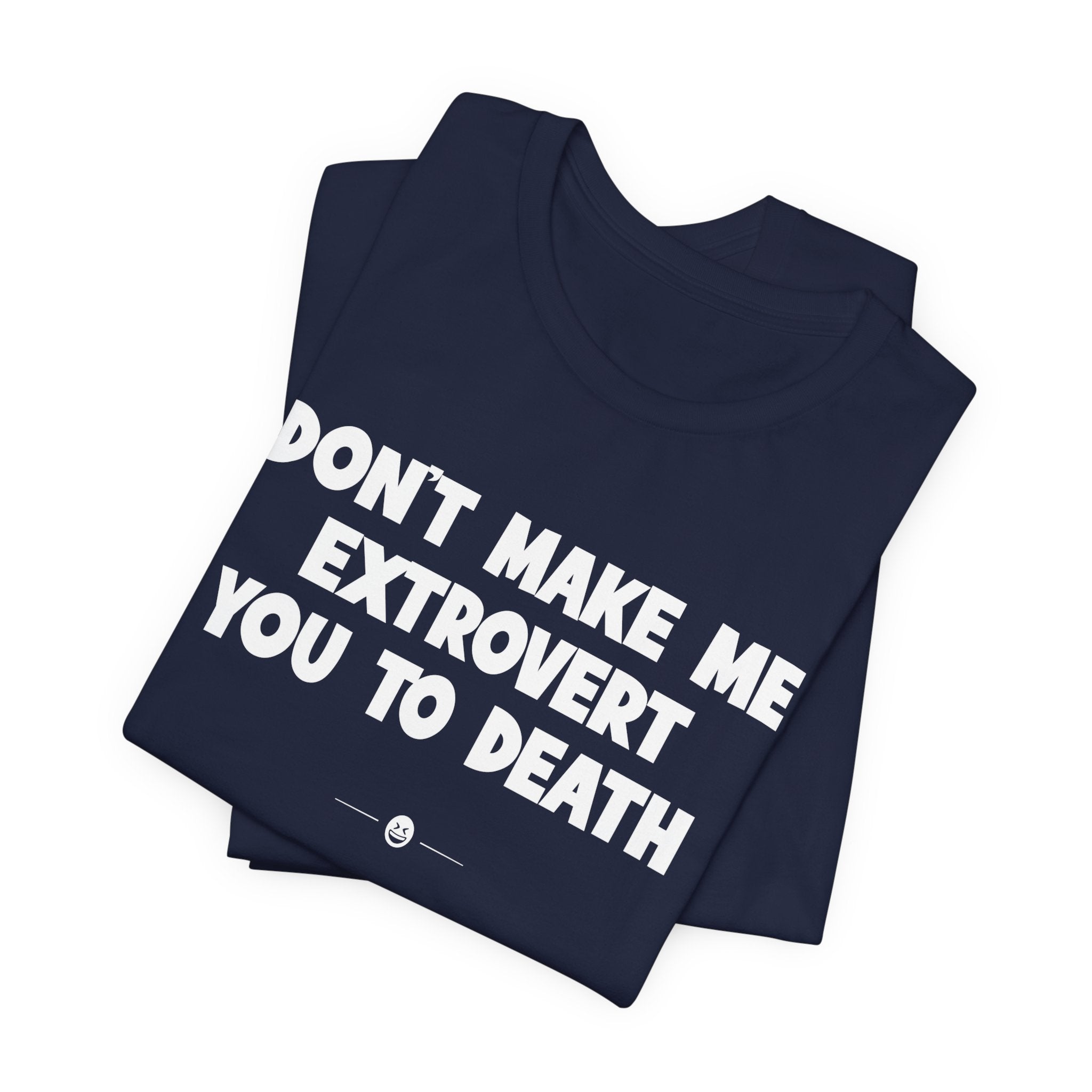"Don't Make Me" Tee