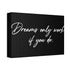 "Dreams Only" Canvas