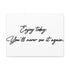 "Enjoy Today" Canvas
