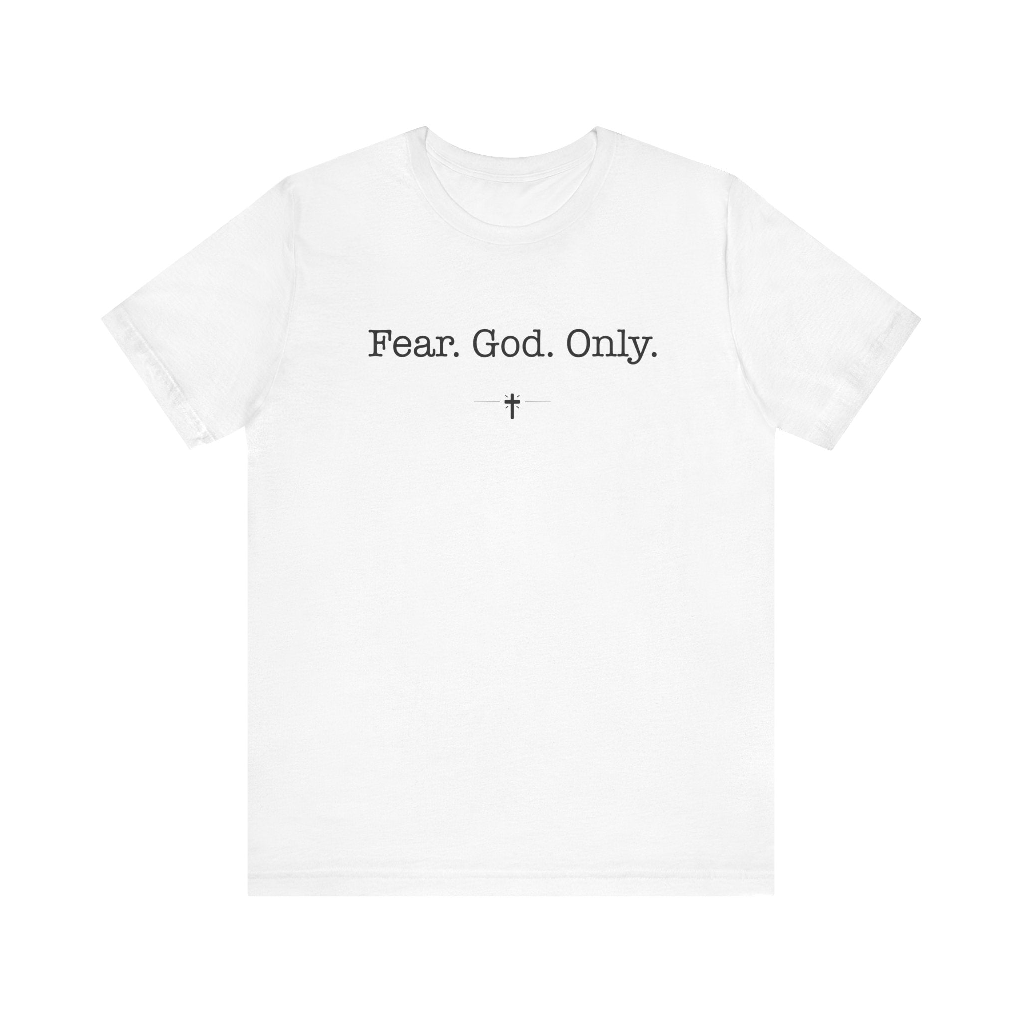 "Fear God Only" Tee