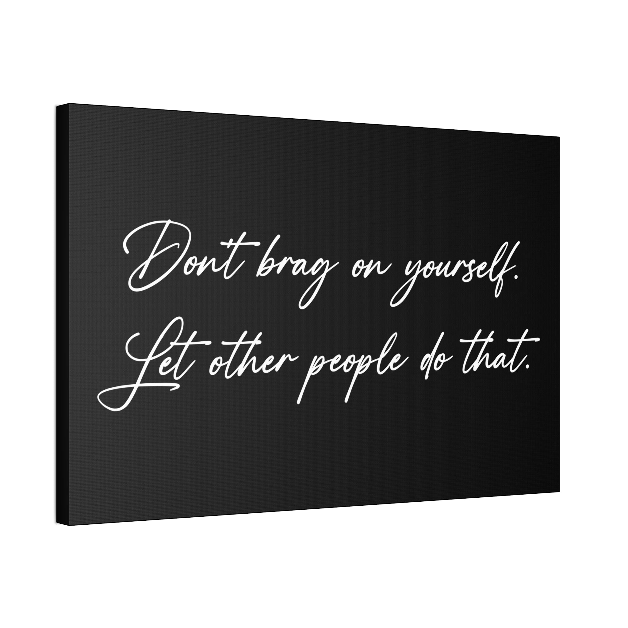 "Don't Brag" Canvas