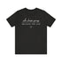 "Because She Can" Tee