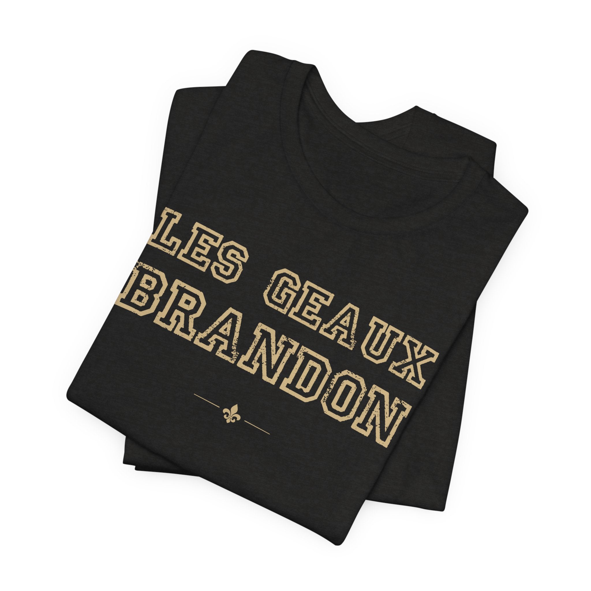 "Les Geaux Brandon" Tee