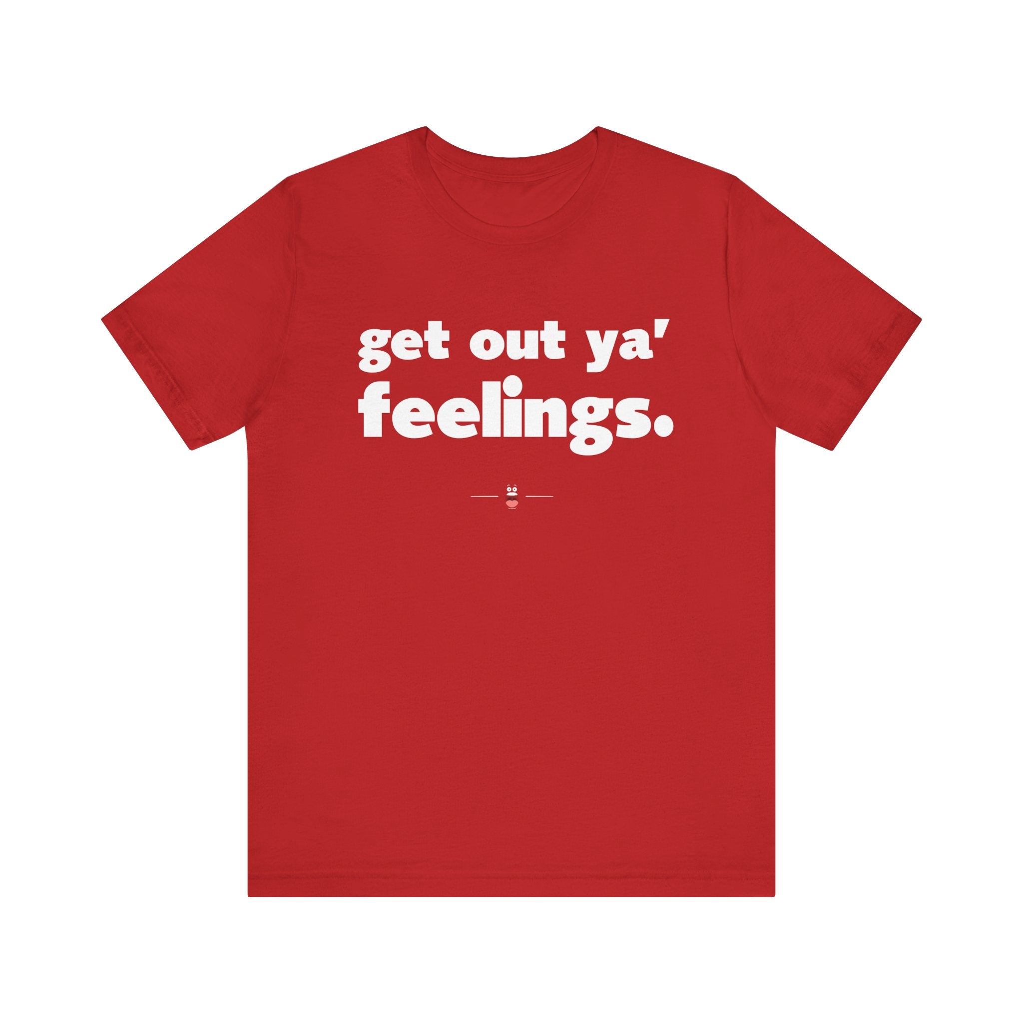 "Ya' Feelings" Tee