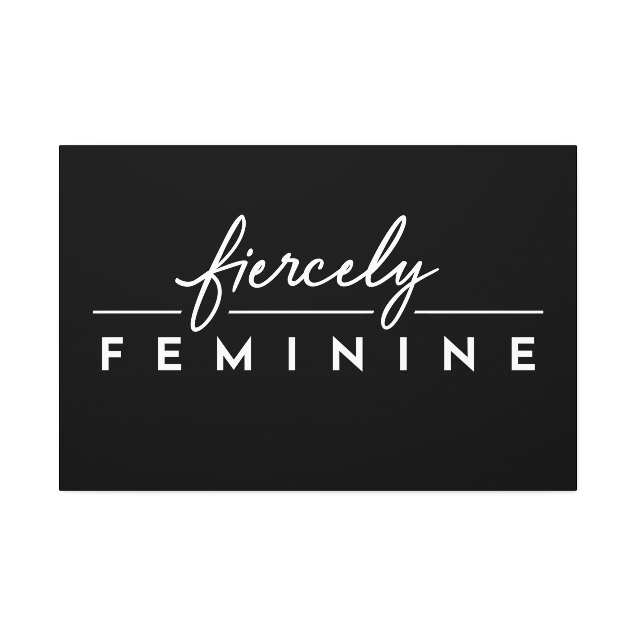 "Fiercely Feminine" Canvas