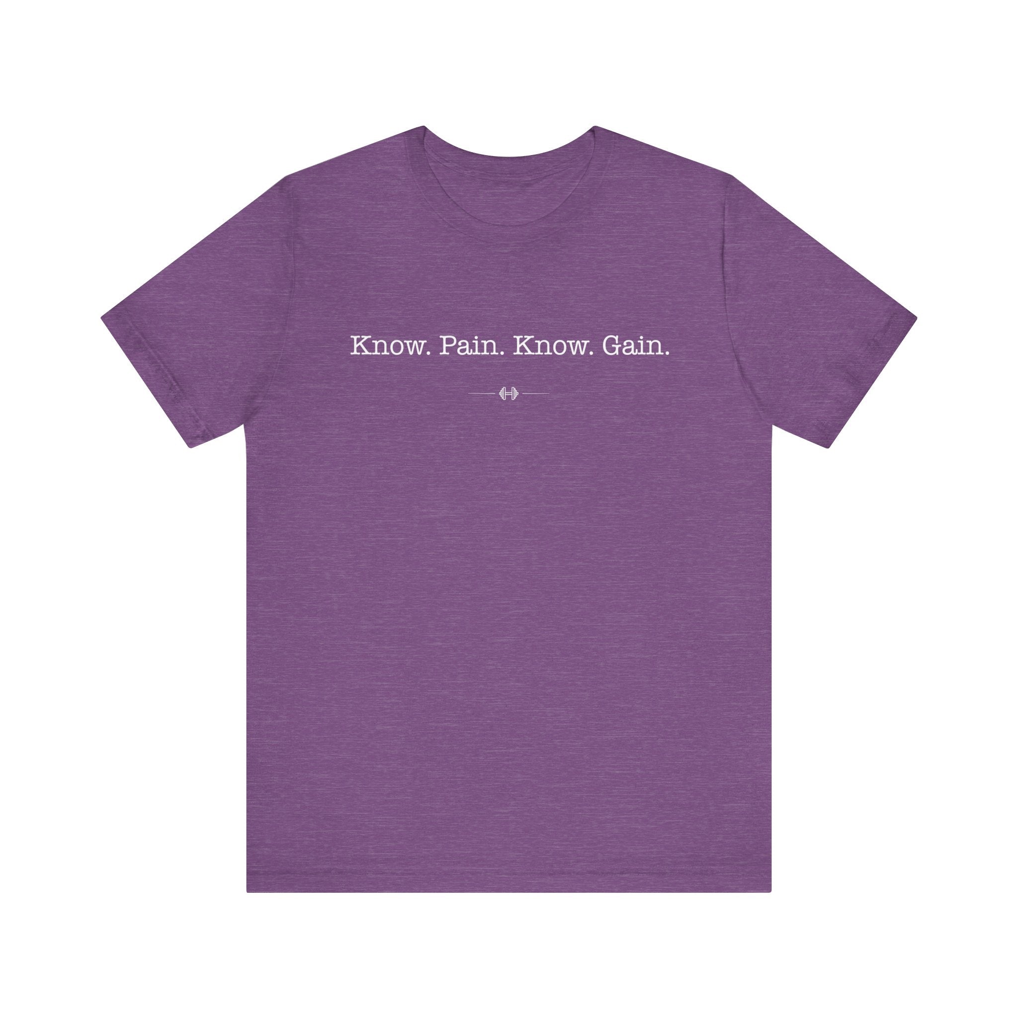 "Know Pain Know Gain" Tee