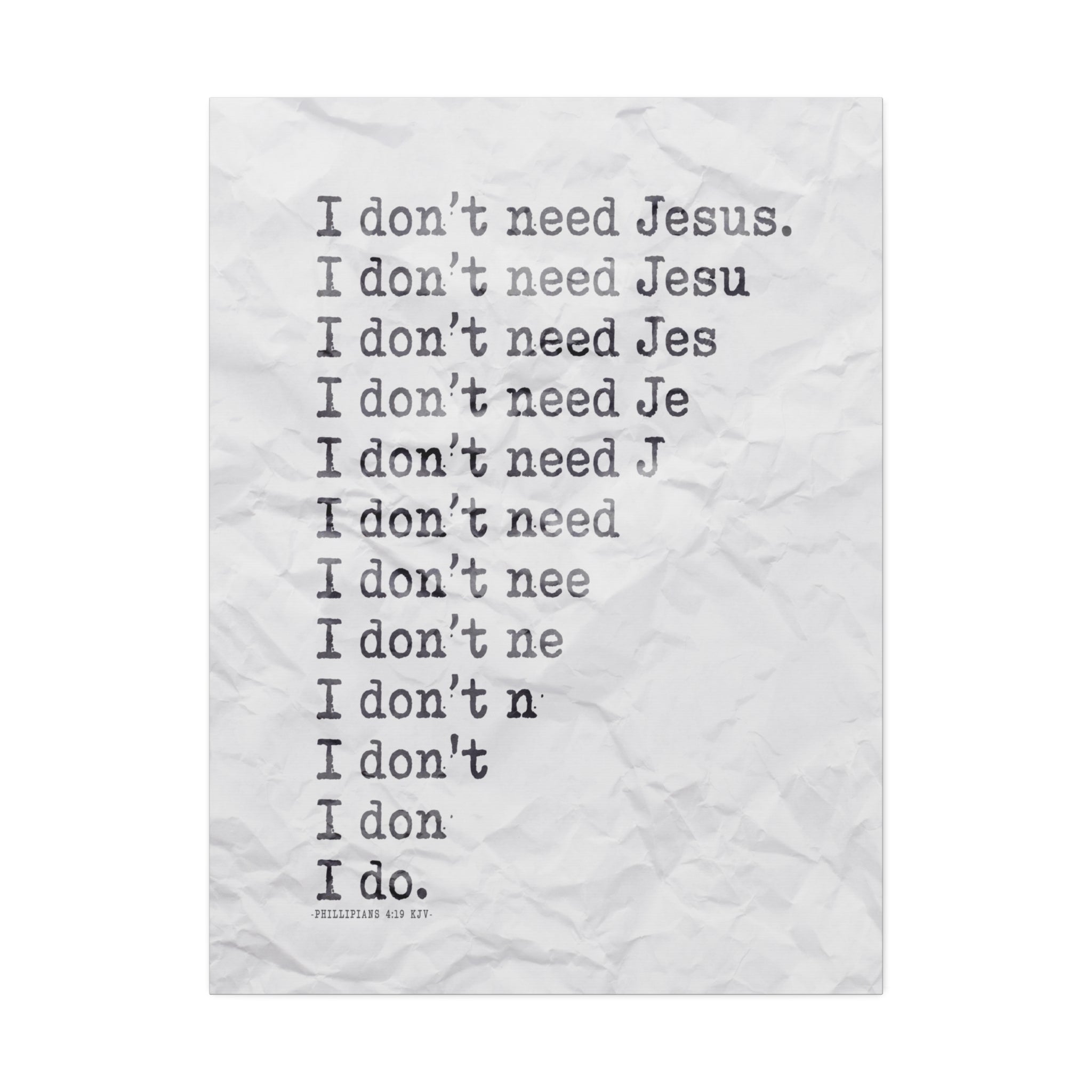 "Need Jesus"  Canvas